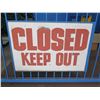 Image 1 : Closed Keep Out Sign 36"x24"