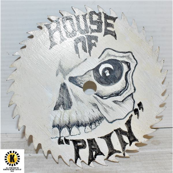 HOUSE OF PAIN SAWBLADE