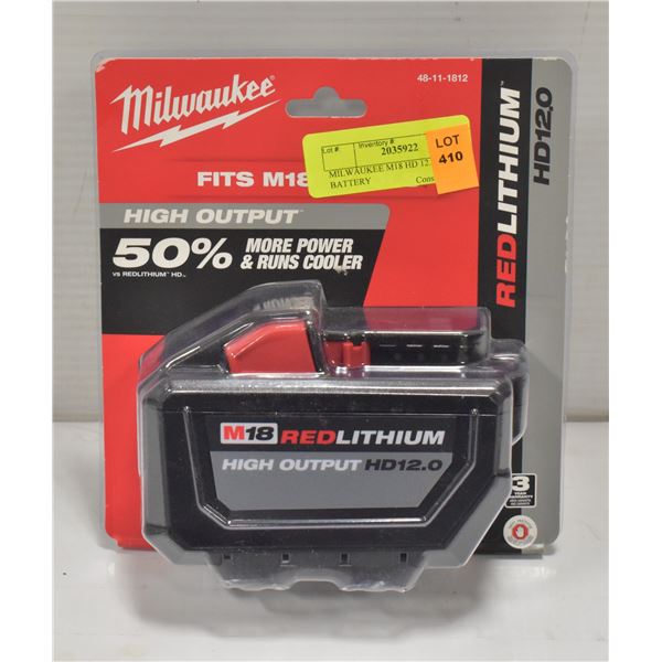 MILWAUKEE M18 HD 12.0 AH BATTERY