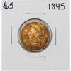 Image 1 : 1845 $5 Liberty Head Half Eagle Gold Coin