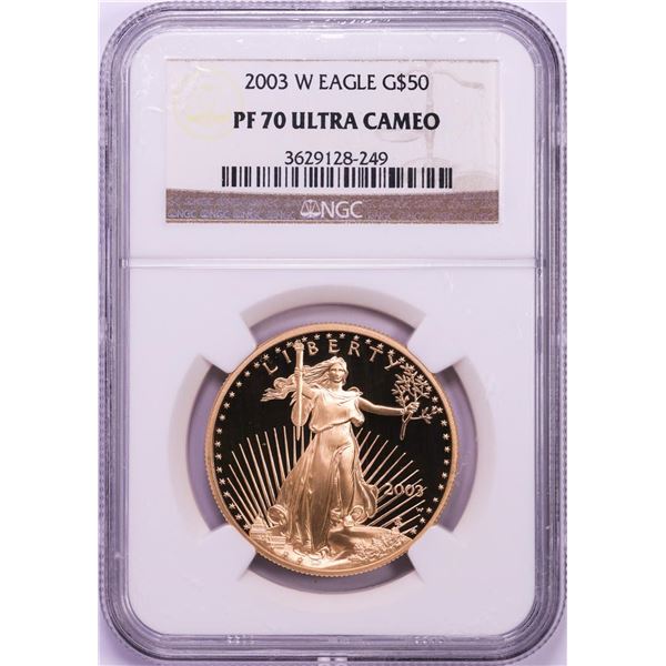 2003-W $50 Proof American Gold Eagle Coin NGC PF70 Ultra Cameo