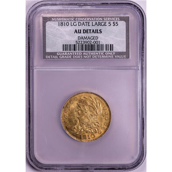 1810 Large Date Large 5 $5 Capped Bust Half Eagle Gold Coin NCS AU Details