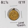 Image 1 : 1878 $2 1/2 Liberty Head Quarter Eagle Gold Love Token Coin
