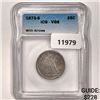 Image 1 : 1873-S Seated Liberty Quarter ICG-VG8 W/Arrows