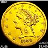 1840 $5 Gold Half Eagle CHOICE AU