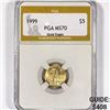 Image 1 : 1999 $5 1/10oz American Gold Eagle PGA-MS70