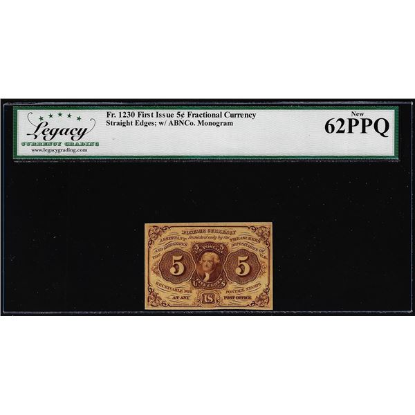 1862 First Issue 5 Cent Fractional Currency Note Fr.1230 Legacy New 62PPQ