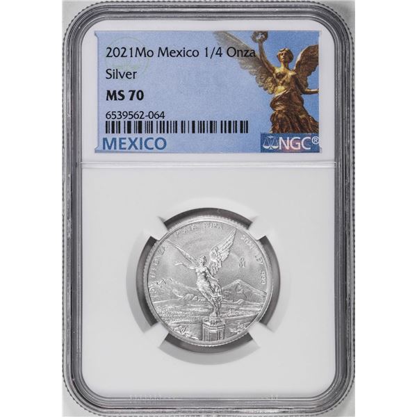 2021-Mo Mexico 1/4 oz Silver Libertad Coin NGC MS70