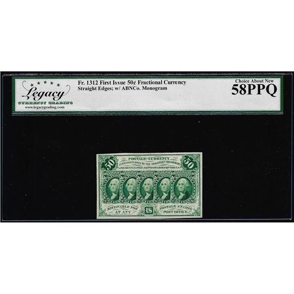 1862 First Issue Fifty Cents Fractional Currency Note Fr.1312 Legacy About New 58PPQ