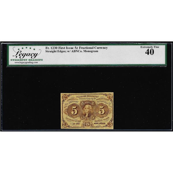 1862 First Issue 5 Cent Fractional Currency Note Fr.1230 Legacy Extremely Fine 40