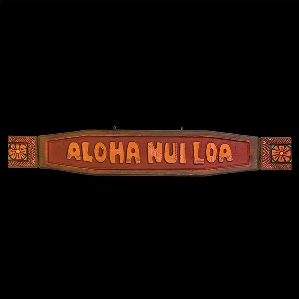 "ALOHA NUI LOA" SIGN.