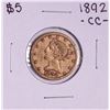 1892-CC $5 Liberty Head Half Eagle Gold Coin