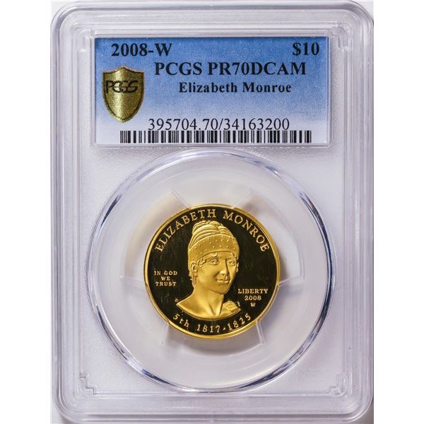 2008-W $10 Elizabeth Monroe Gold Coin PCGS PR70DCAM