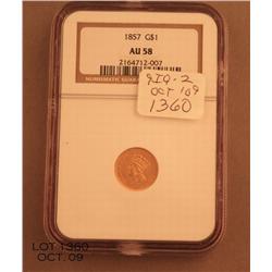 One Dollar Liberty gold coin dated 1857, NGC  graded AU 58 in slab. Est.:  $300-$600.