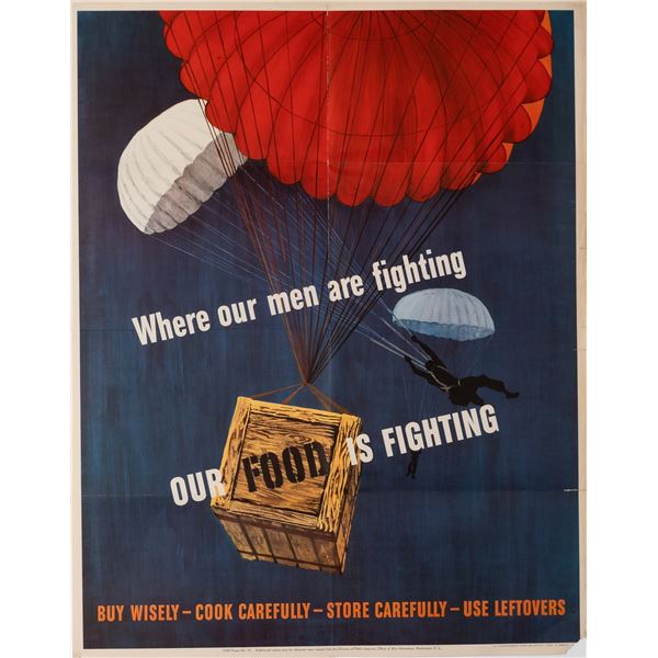 WHERE OUR MEN ARE FIGHTING, OUR FOOD IS FIGHTING POSTER