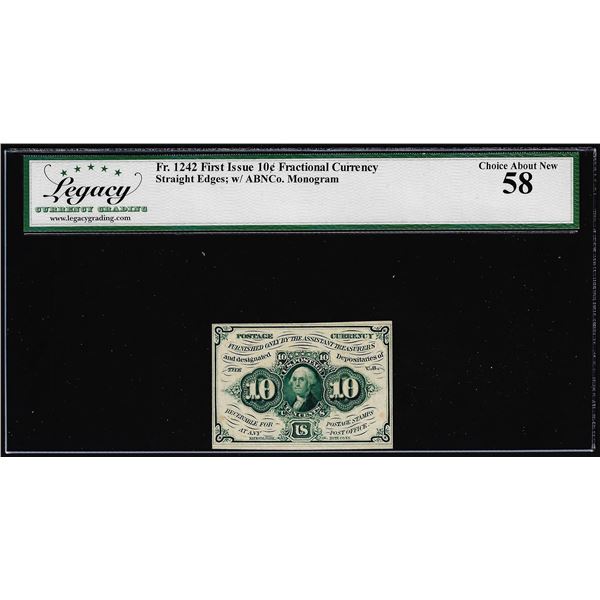 1862 First Issue 10 Cent Fractional Currency Note Fr.1242 Legacy Choice About New 58