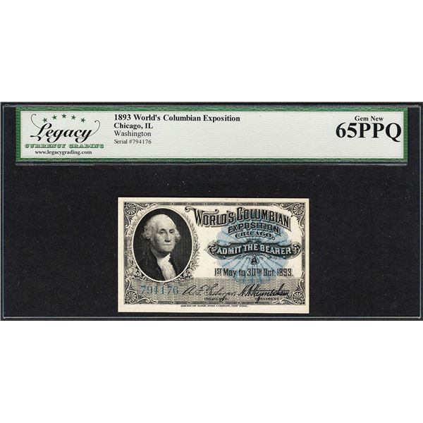 1893 World's Columbian Exposition Ticket Washington Legacy Gem New 65PPQ