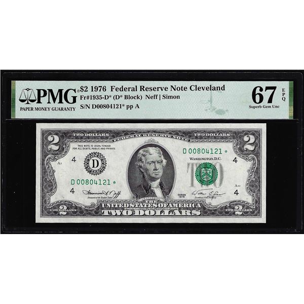 1976 $2 Federal Reserve STAR Note Fr.1935-D* Cleveland PMG Superb Gem Unc. 67EPQ