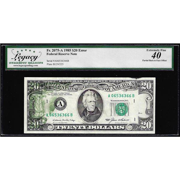 1985 $20 Federal Reserve Note Partial Offset Error Legacy Extremely Fine 40