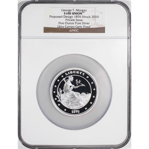 2010 George T. Morgan $100 Private Issue 5 oz Silver Coin NGC Ultra Cameo Gem Proof
