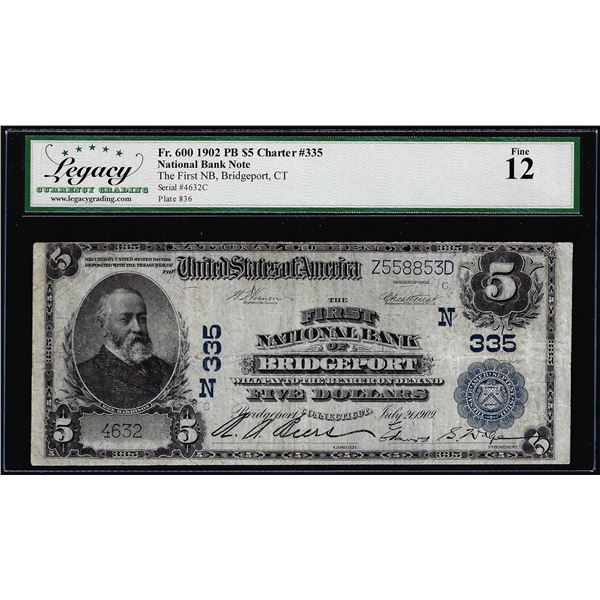 1902 $5 First NB of Bridgeport, CT CH# 335 Fr.600 National Currency Note Fine 20