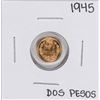 Image 1 : 1945 Mexico Dos Pesos Gold Coin