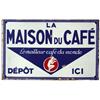 Image 1 : La Maison Du Café sign, colorful 2-sided porcelain sign, VG cond on both sides w/small losses, 13"H 