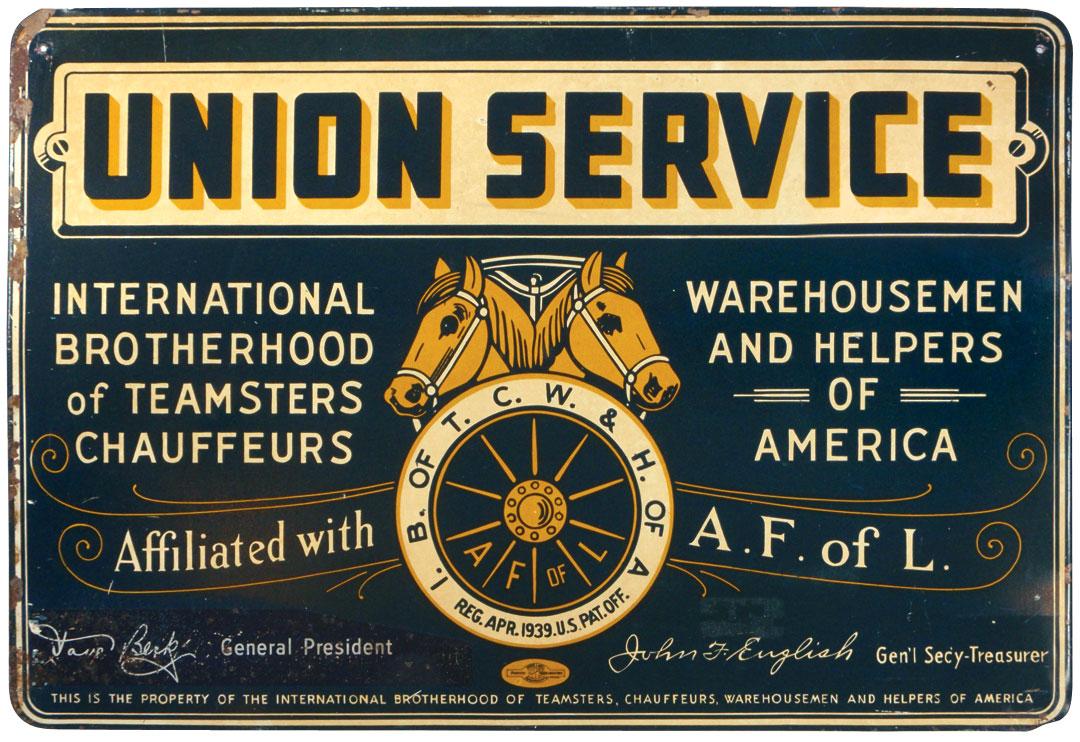 Union Service metal sign, International Brotherhood of Teamsters, self ...