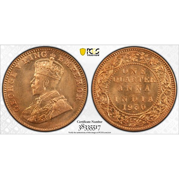 BRITISH INDIA: George V, 1910-1936, AE 1/4 anna, 1930(b), PCGS graded MS65 RD