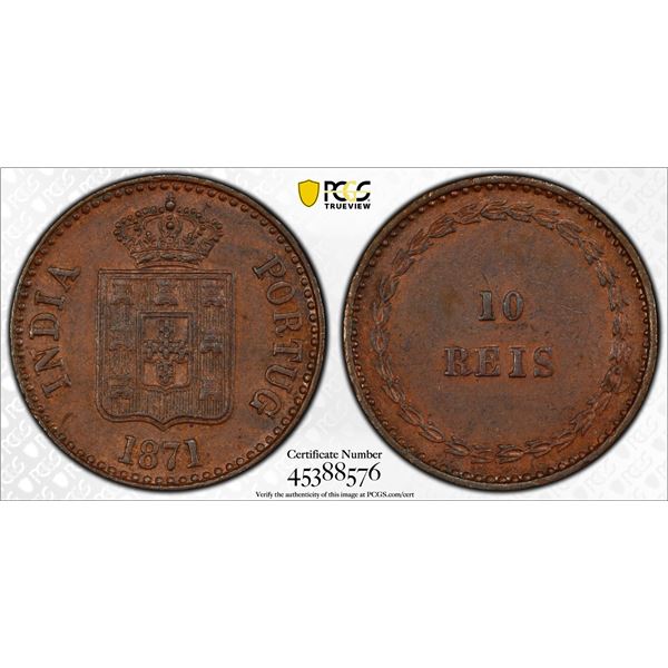 PORTUGUESE INDIA: Luiz I, 1861-1889, AE 10 reis, 1871, PCGS graded MS62 BN