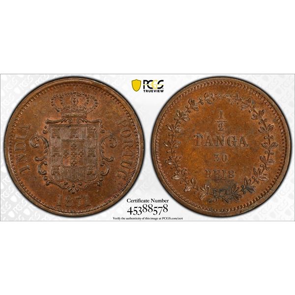 PORTUGUESE INDIA: Luiz I, 1861-1889, AE 1/2 tanga, 1871, PCGS graded MS64 BN