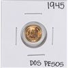 Image 1 : 1945 Mexico Dos Pesos Gold Coin