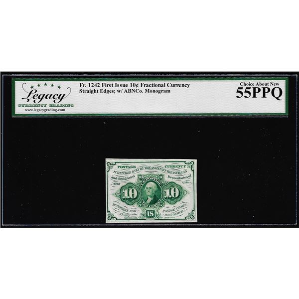 1862 First Issue 10 Cent Fractional Currency Note Fr.1242 Legacy Choice About New 55PPQ