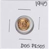 Image 1 : 1945 Mexico Dos Pesos Gold Coin