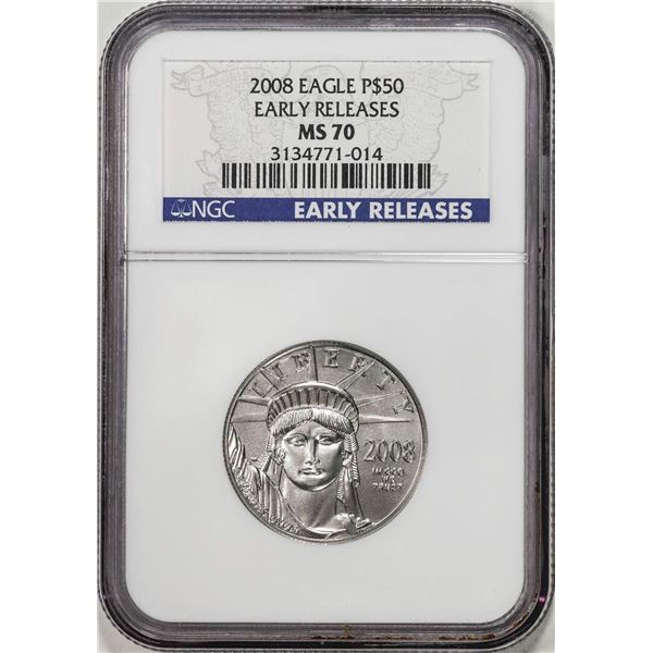2008 $50 Platinum American Eagle Coin NGC MS70 Early Releases