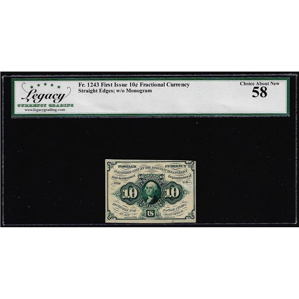 1862 First Issue 10 Cent Fractional Currency Note Fr.1243 Legacy Choice About New 58