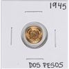 Image 1 : 1945 Mexico Dos Pesos Gold Coin