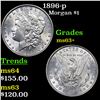 Image 1 : 1896-p Morgan Dollar $1 Grades Select+ Unc