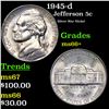 1945-d Jefferson Nickel 5c Grades GEM++ Unc