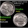 Image 1 : 1982-p Jefferson Nickel mint error 5c Grades Choice Unc