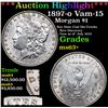 ***Auction Highlight*** 1897-o Morgan Dollar Vam-15 $1 Graded ms63+ By SEGS (fc)