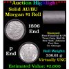 Image 1 : ***Auction Highlight*** AU/BU Slider First Financial Shotgun Morgan $1 Roll 1896 & P Ends Virtually 