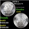 Image 1 : 1878-s Morgan Dollar $1 Grades GEM Unc