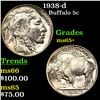Image 1 : 1938-d Buffalo Nickel 5c Grades GEM+ Unc