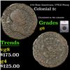 1722 Rosa Americana, UTILE Penny Colonial Cent 1c Graded g6 By SEGS