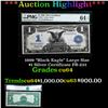 ***Auction Highlight*** 1899 "Black Eagle" Large Size $1 Silver Certificate FR-233 Graded cu64 By PM