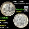 Image 1 : 1922 Grant Old Commem Half Dollar 50c Graded ms65+ By SEGS