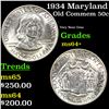 Image 1 : 1934 Maryland Old Commem Half Dollar 50c Grades Choice+ Unc