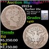 ***Auction Highlight*** 1913-s Barber Quarter 25c Graded vg10 By SEGS (fc)