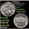 1943-p Jefferson Nickel 5c Grades GEM+ 5fs